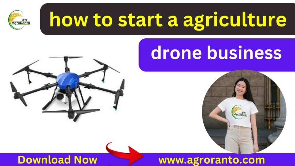 how to start a agriculture drone business rental service
