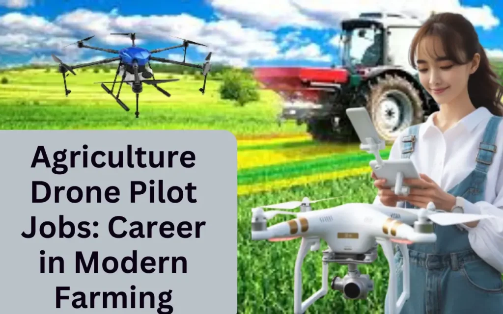 Agriculture Drone Pilot Jobs