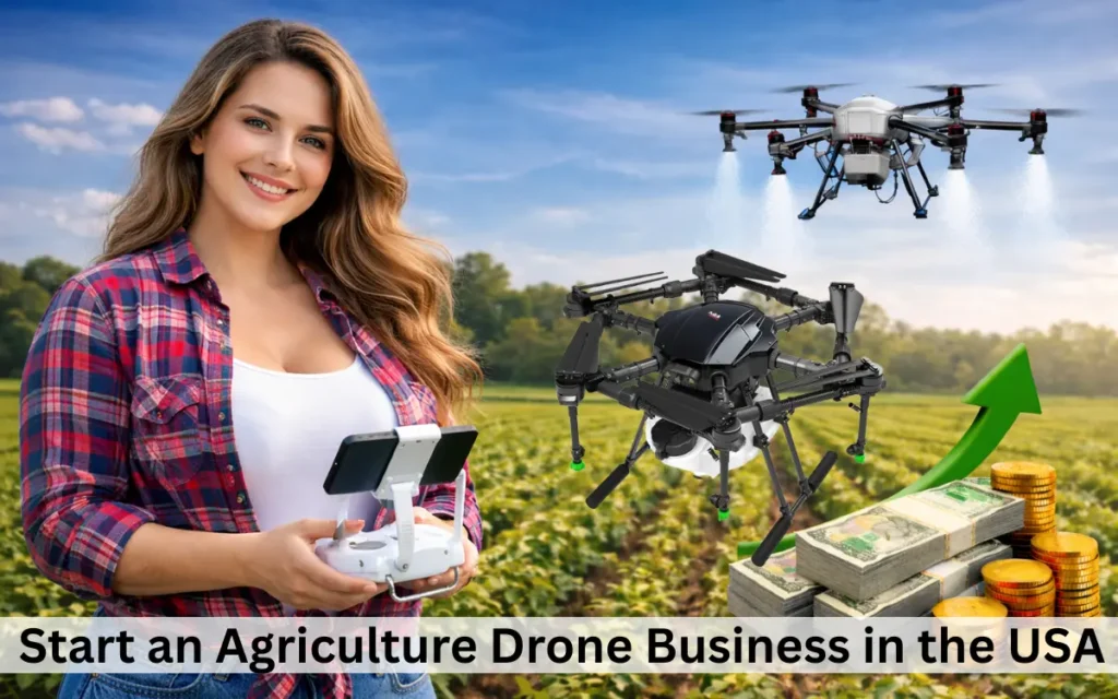 Start an Agriculture Drone Business in the USA